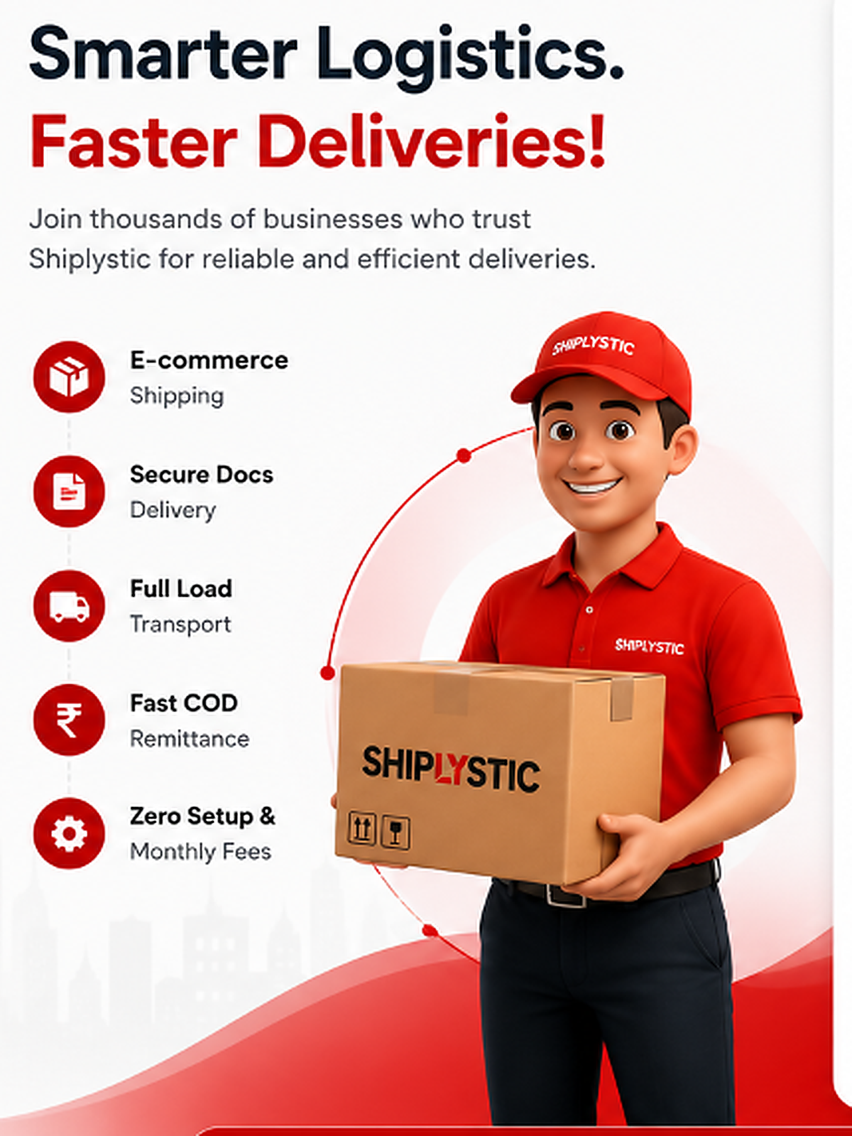 Smarter Logistics. Faster Deliveries! Shiplystic 3D Rider & Benefits Graphic